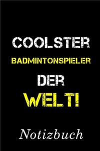 Coolster Badmintonspieler Der Welt Notizbuch