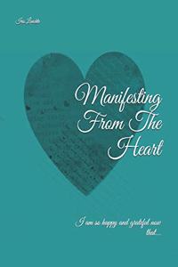 Manifesting From The Heart