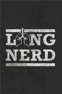 Lung Nerd: Blank Notebook, Ruled, Funny, Journal, Diary, Planner, Organizer, Pulmonologists, Respiratory Therapists