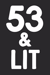 53 & Lit