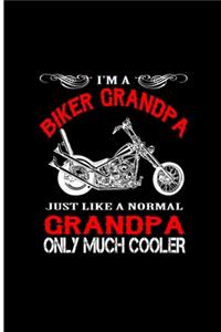 Biker Grandpa Just Like a Normal Grandpa Only Much Cooler