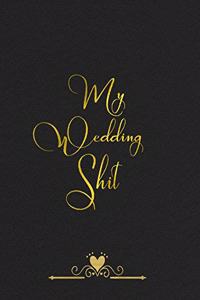 My Wedding Shit