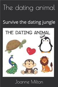 The dating animal