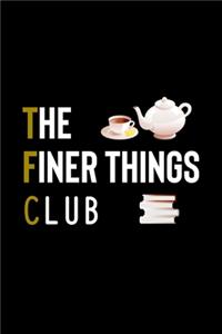 The Finer Things Club