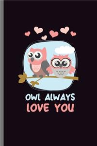 Owl always Love You