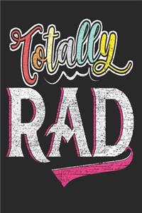 Totally Rad Notebook
