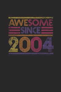 Awesome Since 2004