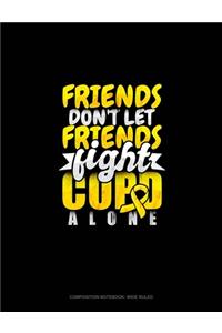 Friends Don't Let Friends Fight Copd Alone