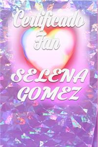 Certificado Fan Selena Gomez
