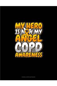 My Hero Is Now My Angel COPD Awareness
