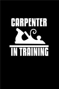 Carpenter In Training