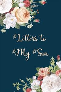 Letters to My Son