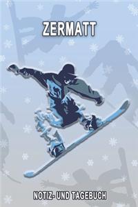 Zermatt - Notiz- und Tagebuch