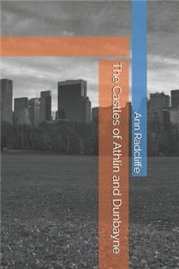 The Castles of Athlin and Dunbayne