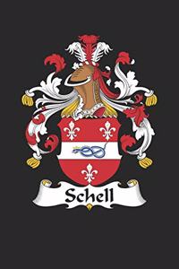 Schell: Schell Coat of Arms and Family Crest Notebook Journal (6 x 9 - 100 pages)