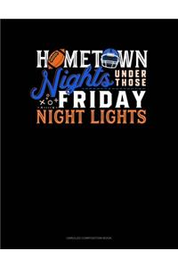 Hometown Nights Under Those Friday Night Lights