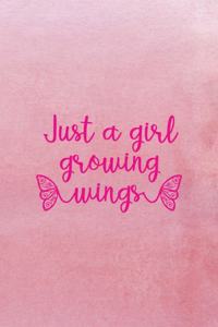 Just A Girl Growing Wings