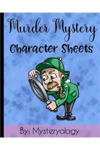 Murder Mystery Character Sheets