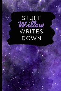 Stuff Willow Writes Down