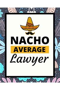 Nacho Average Lawyer