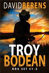 The Troy Bodean Adventure Series: Books 1-3: The Troy Bodean Adventure Series Boxset Book 1