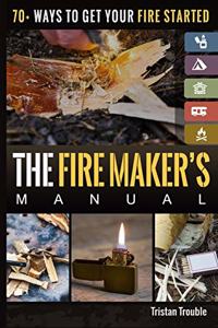 Fire Maker's Manual