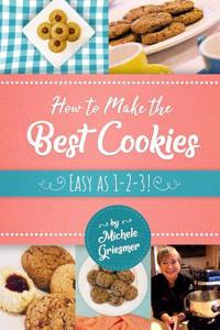 How to Make the Best Cookies