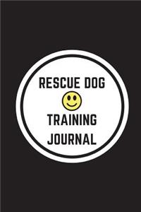 Rescue Dog Training Journal