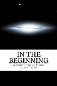 In the Beginning