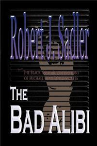 The Bad Alibi