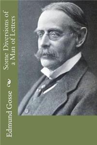 Some Diversions of a Man of Letters