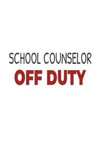 School Counselor Off Duty