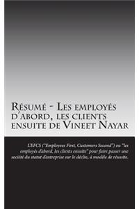 R?sum? - Les Employ?s d'Abord, Les Clients Ensuite de Vineet Nayar
