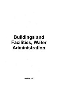 Buildinds and Faclities, Water Administration