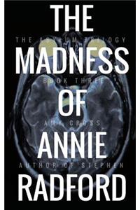 The Madness of Annie Radford