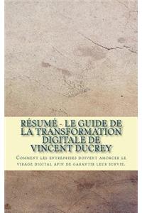 Résumé - Le guide de la transformation digitale de Vincent Ducrey