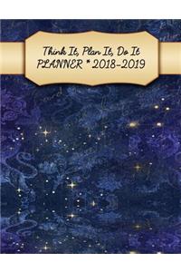 Think It, Plan It, Do It Planner 2018-2019