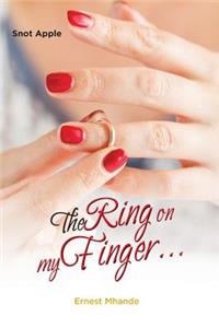 Ring on My Finger...