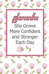 Samantha She Grows More Confident and Stronger Each Day