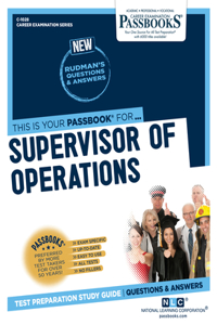 Supervisor of Operations (C-1028): Passbooks Study Guide Volume 1028