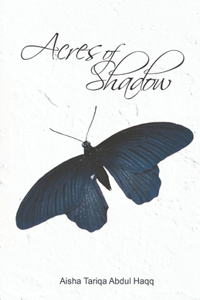 Acres of Shadow