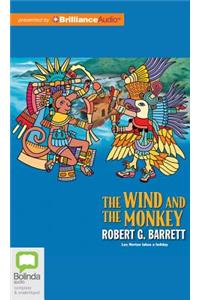 Wind and the Monkey