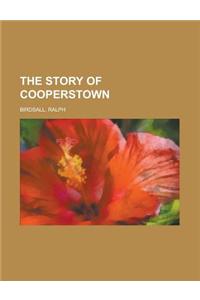The Story of Cooperstown