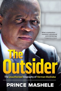 OUTSIDER - The Unauthorised Biography of Herman Mashaba