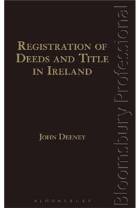 Registration of Deeds and Title in Ireland