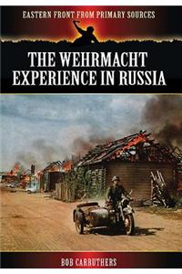 Wehrmacht Experience in Russia