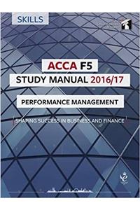 ACCA F5 Study Manual : Performance Management 2016