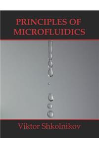 Principles of Microfluidics