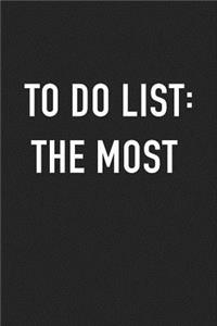 To Do List - The Most