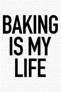 Baking Is My Life